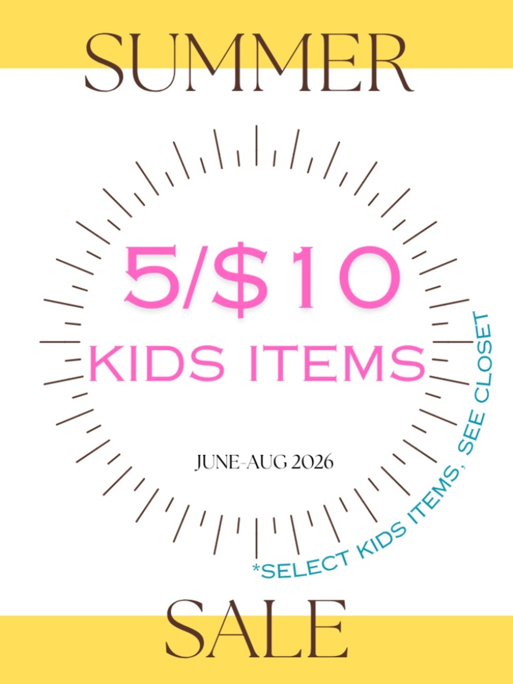 5/$10 KIDS ITEMS SUMMER SALE
